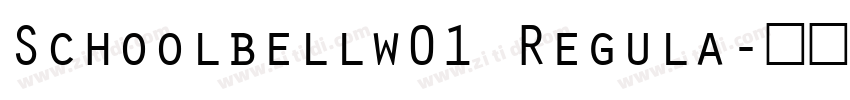 Schoolbellw01 Regula字体转换